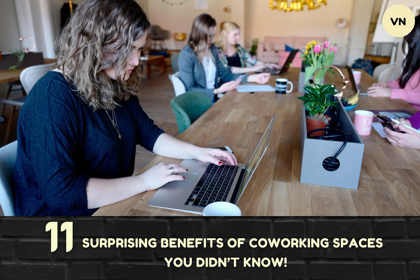 11 Surprising Benefits of Coworking Spaces You Didn’t Know!